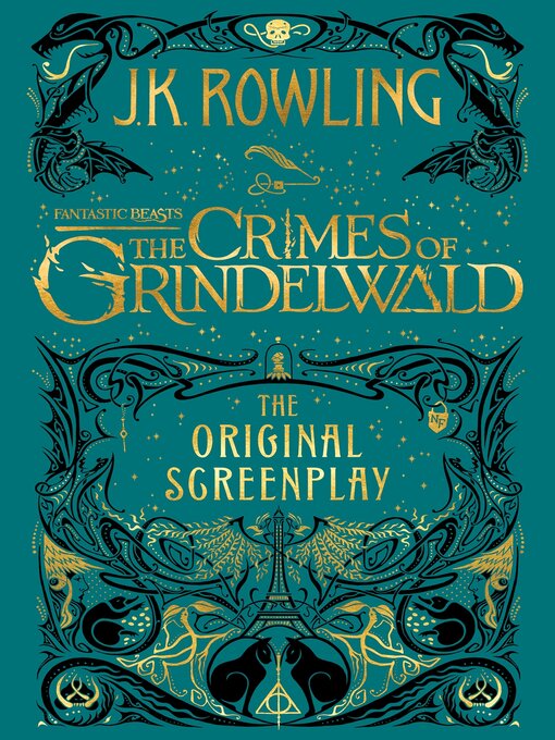 Title details for Fantastic Beasts: The Crimes of Grindelwald by J. K. Rowling - Wait list